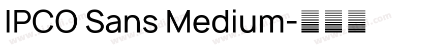 IPCO Sans Medium字体转换